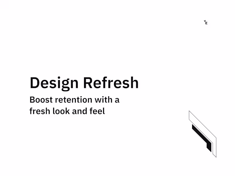 Cover image for Design Refresh: Boost retention with a fresh look and feel
