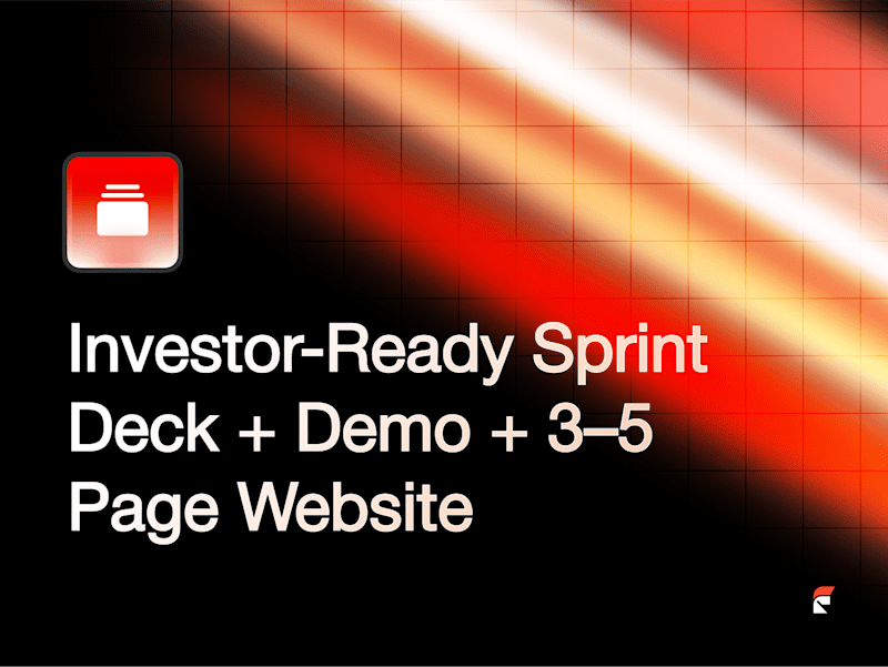Cover image for Investor-Ready Sprint: Deck + Demo + 4-5 Page Website