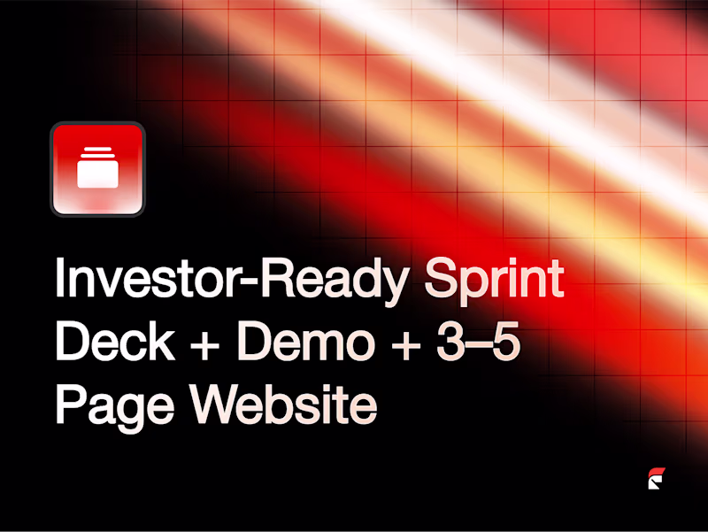 Cover image for Investor-Ready Sprint: Deck + Demo + 4-5 Page Website