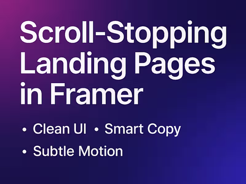 Cover image for Landing Pages with Sharp Copy, Clean UI & Motion