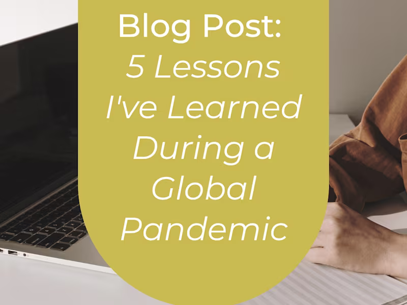 Cover image for Blog post: 5 lessons I’ve learned during a global pandemic
