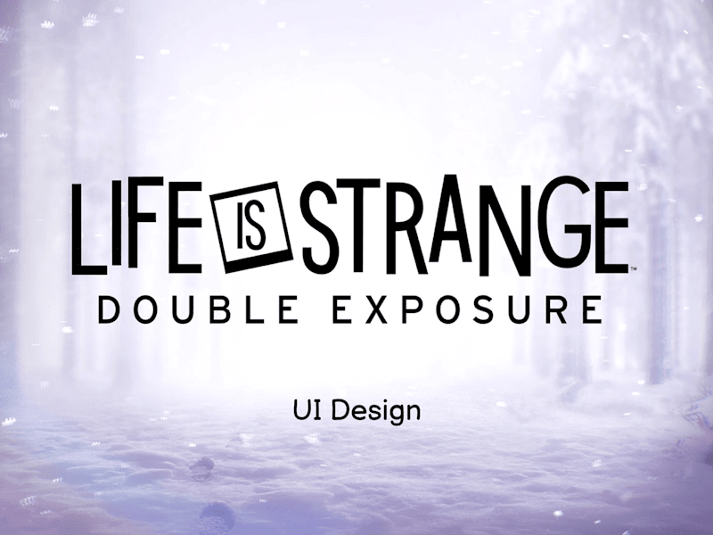 Cover image for Life is Strange: Double Exposure / UI Design