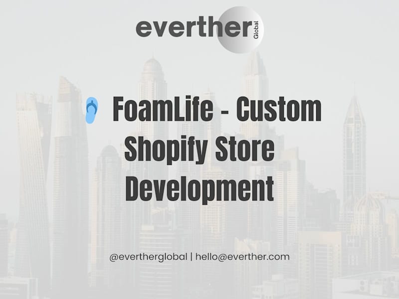 Cover image for Custom Shopify Store for FoamLife Footwear