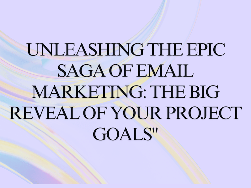 Cover image for "Unlock the Power of Captivating Connections: Email Marketing"