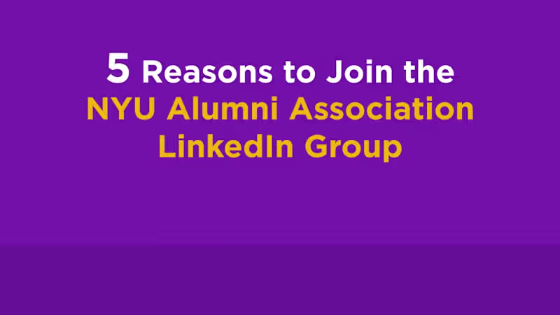Cover image for NYU Alumni Association LinkedIn Group | NYU ALUMNI