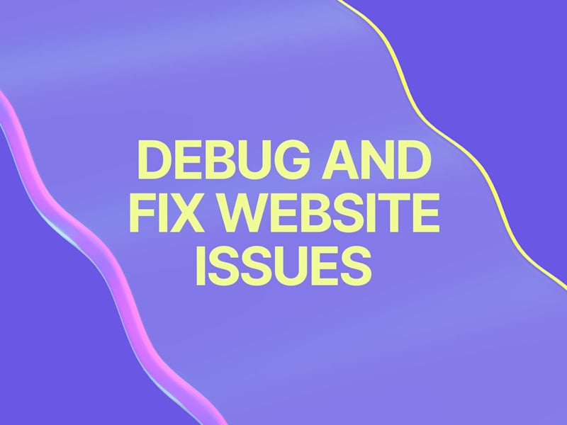 Cover image for Website Debugging and Fixes (Frontend + Backend)