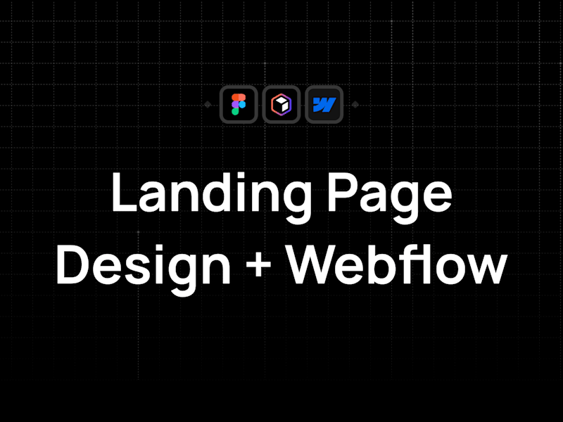 Cover image for Landing Page Design + Dev (Webflow)