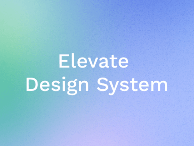 Cover image for Elevate Design System
