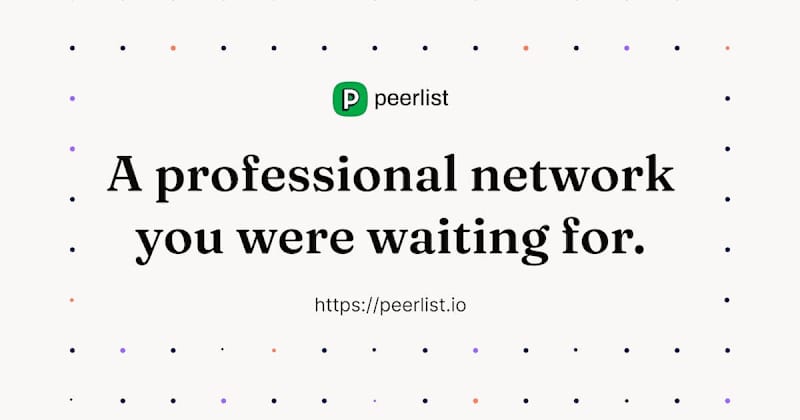 Cover image for Peerlist: Networking made easy for techies