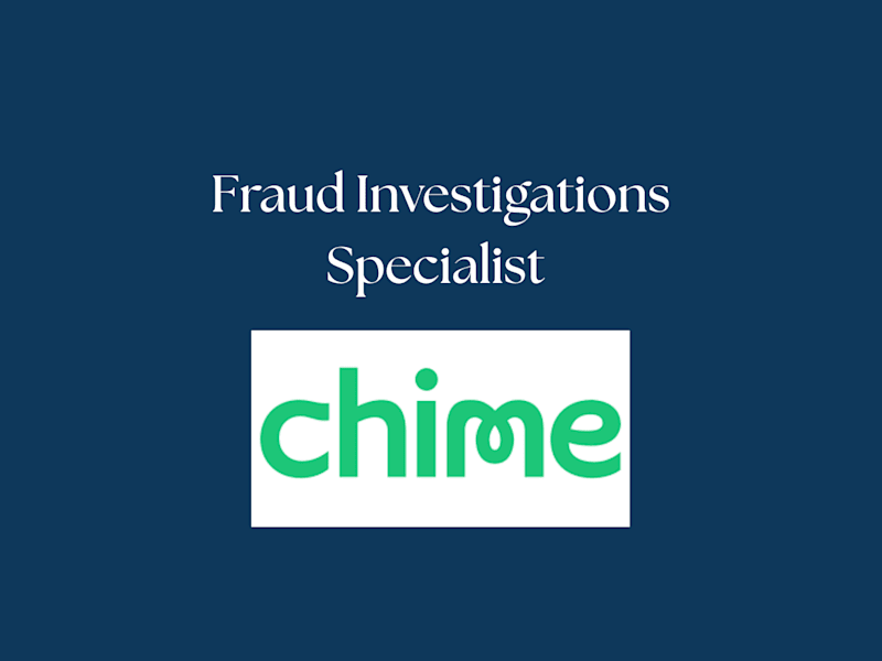 Cover image for Customer Support - Fraud Investigations Specialist at Chime
