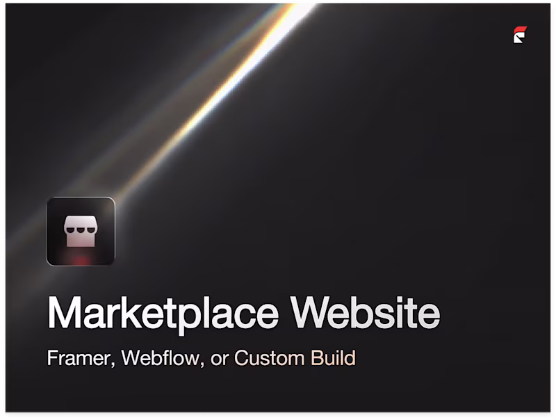 Cover image for Marketplace Website — Framer, Webflow, or Custom Build
