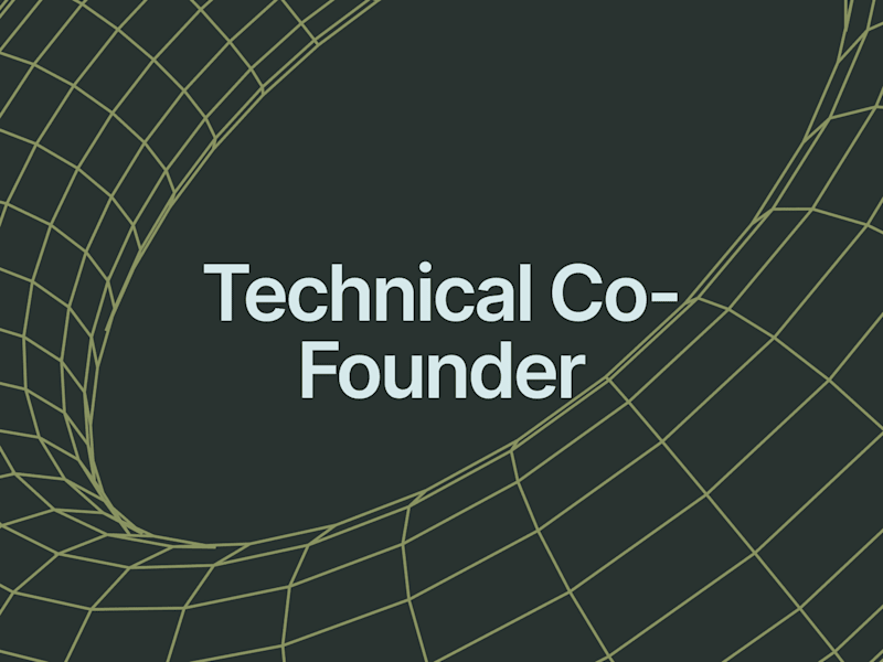 Cover image for Technical Co-Founder