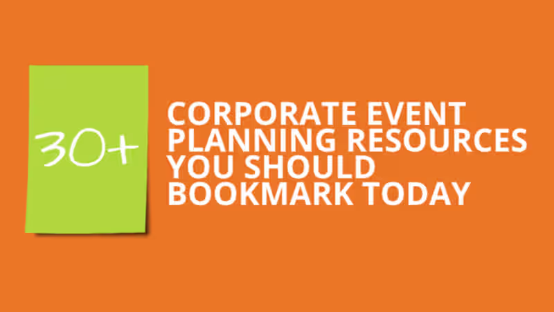 Cover image for 30+ Corporate Event Planning Resources You Should Bookmark