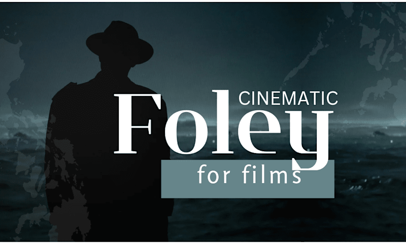 Cover image for Custom foley recording and editing for films