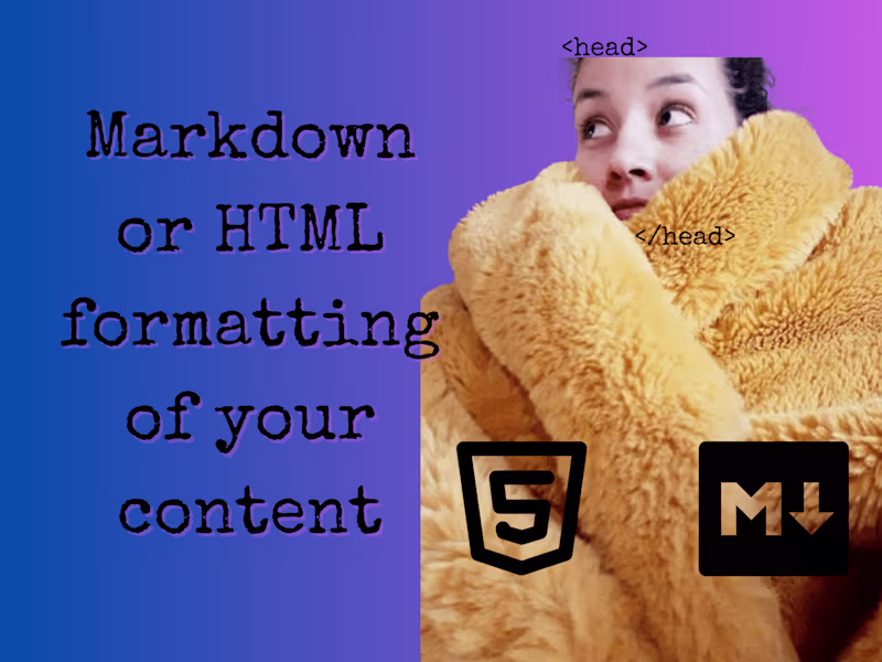 Cover image for Formatting of your plain text using Markdown or HTML 📝 
