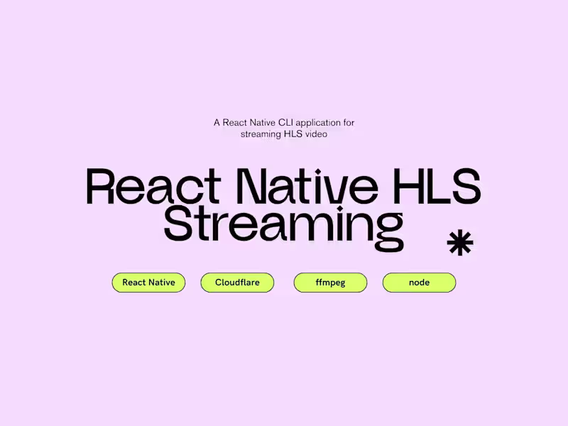 Cover image for HLS Streaming - React Native x Cloudflare