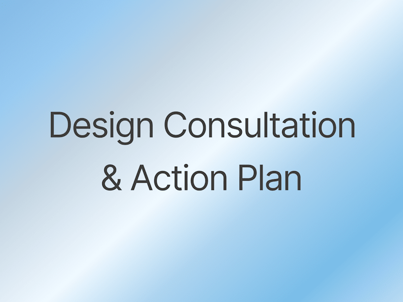 Cover image for Design Consultation & Action Plan