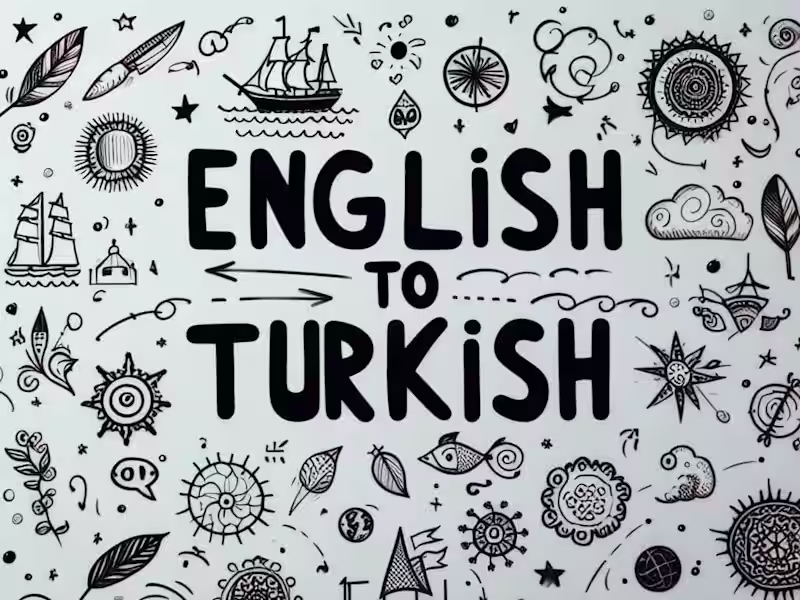 Cover image for English to Turkish or Turkish to English Translations!