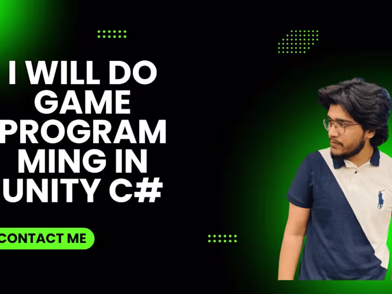 Cover image for I will be your Game Programmer in Unity C#