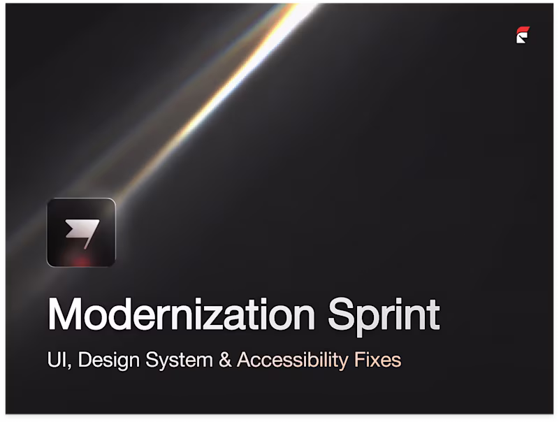 Cover image for Modernization Sprint — UI, Design System & Accessibility Fixes