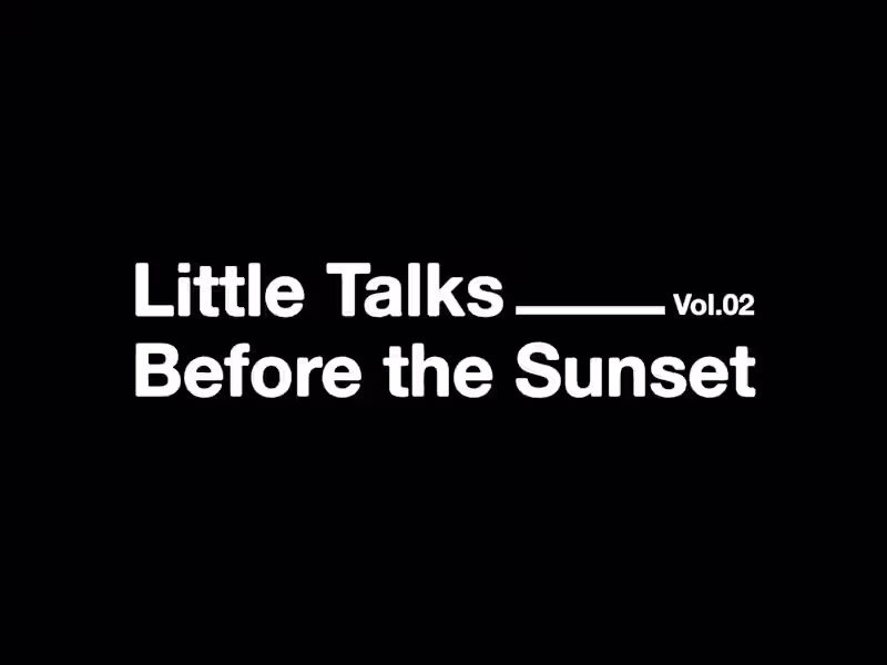 Cover image for Little Talks Before the Sunset Vol.02