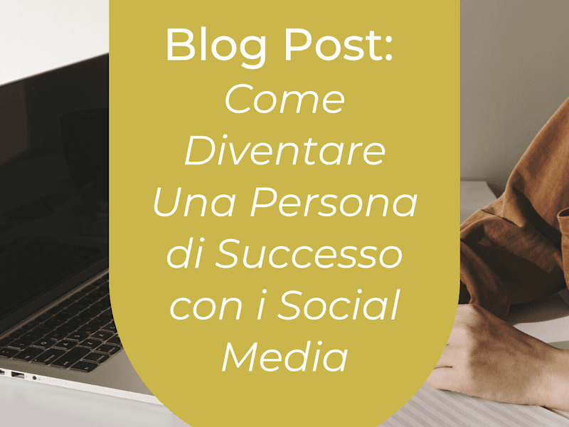 Cover image for Blog post: Come avere successo con i social media