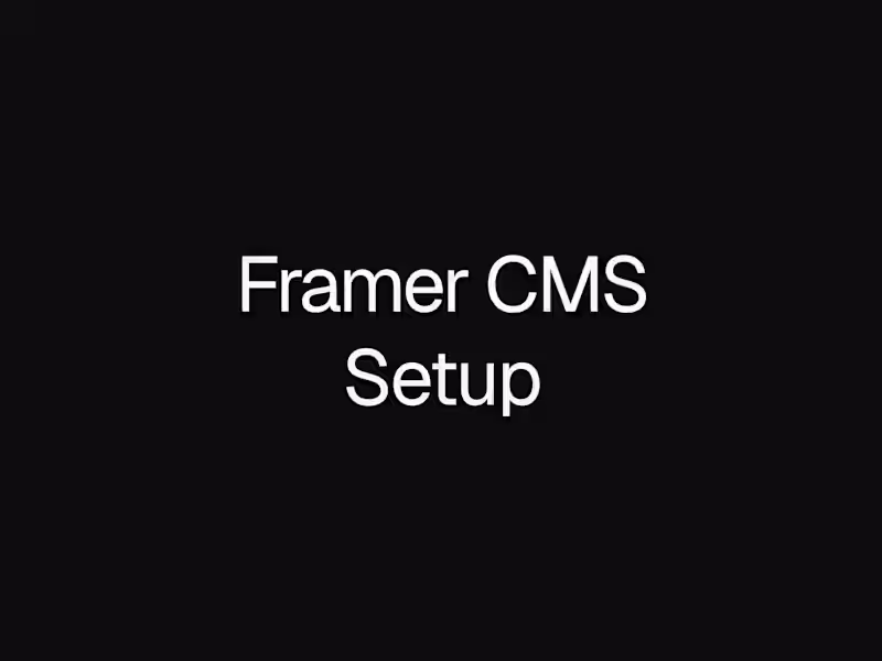 Cover image for Framer CMS Setup