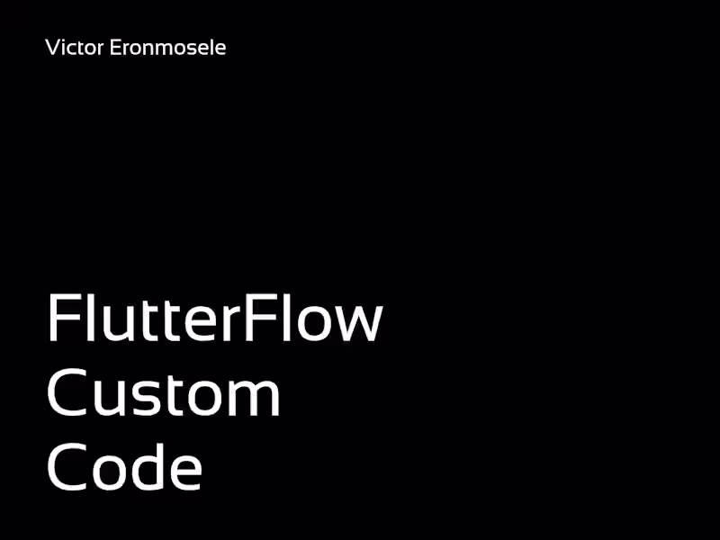 Cover image for Custom Code For FlutterFlow Projects