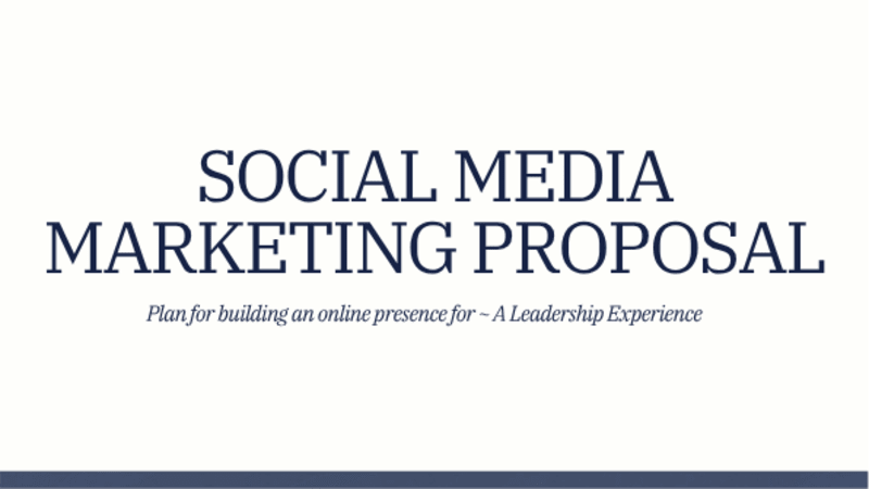 Cover image for Social Media Marketing Proposal for A Leadership Experience