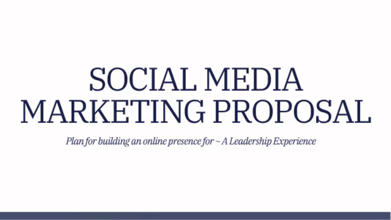 Cover image for Social Media Marketing Proposal for A Leadership Experience
