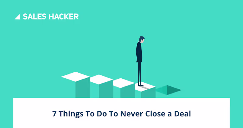 Cover image for What Not to Do in B2B Sales — 7 Signs You’re About to Kill the …