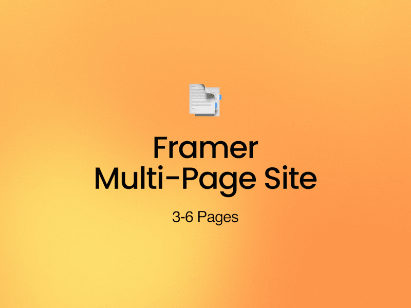 Cover image for Framer Multi-Page Site (3–6 Pages)