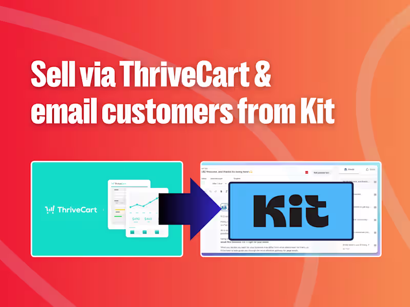Cover image for ThriveCart and Kit Integration Project