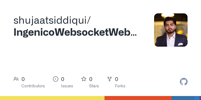 Cover image for shujaatsiddiqui/IngenicoWebsocketWebApp