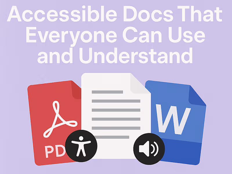 Cover image for Accessible Docs That Everyone Can Use and Understand
