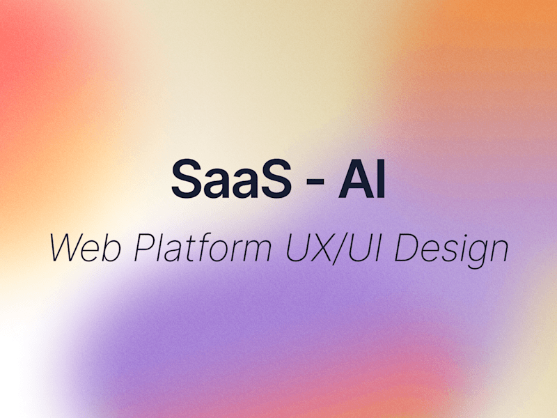 Cover image for SaaS & AI Web Platform UI/UX Design