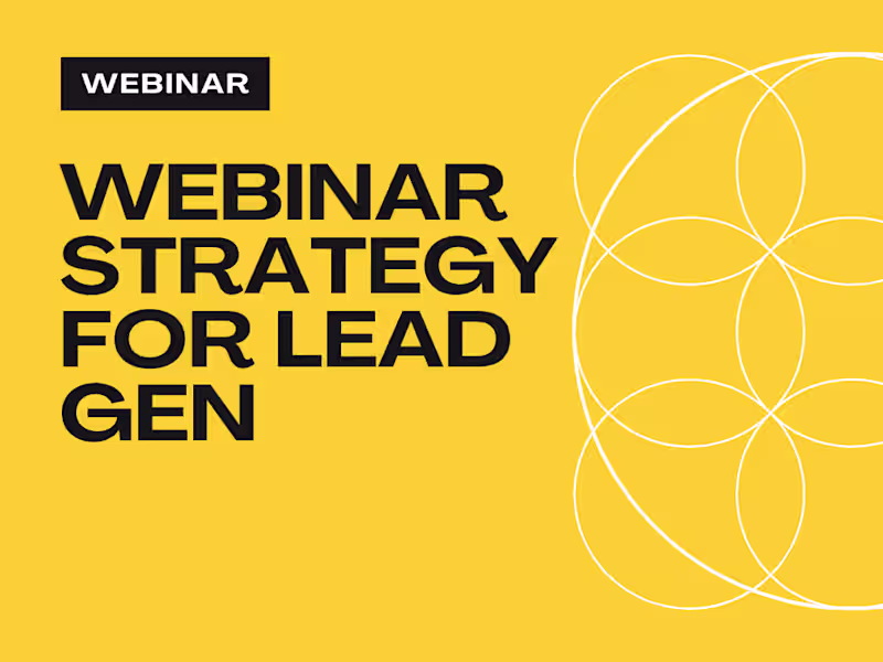 Cover image for Webinar Strategy: Multi-Channel Approach to Build Pipeline