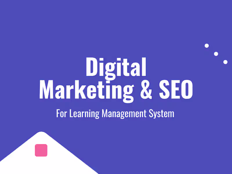 Cover image for Digital Marketing & Growth for Learning Management System