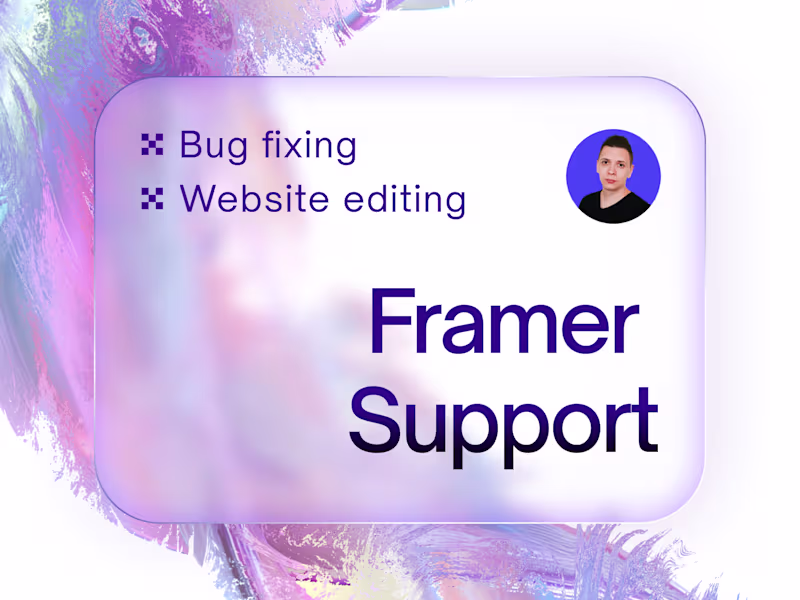 Cover image for Framer support Bug Fixing and Customization