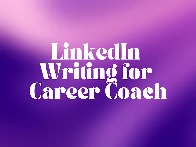 Cover image for LinkedIn Writing for Career Coach