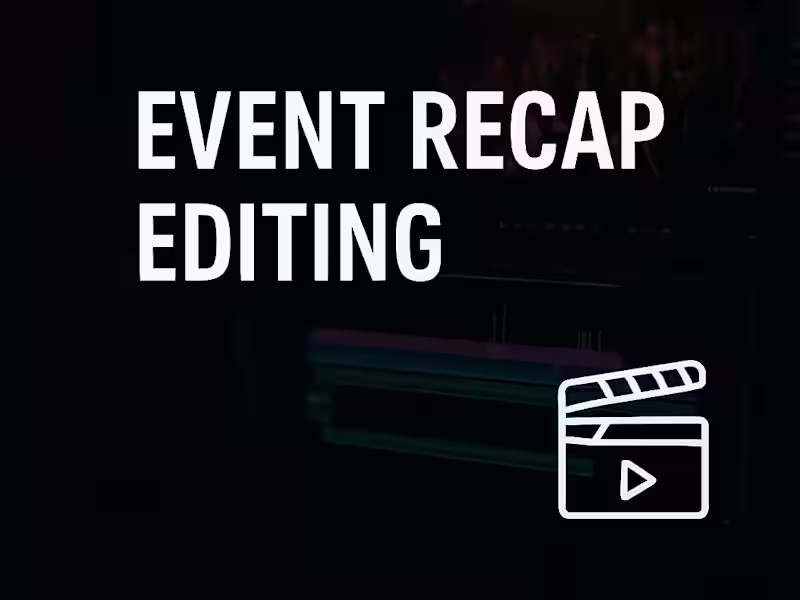 Cover image for Event Recap Editing