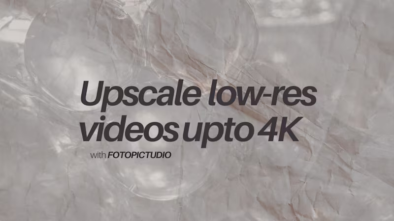 Cover image for Upscale Your Low-Res Videos to 4K
