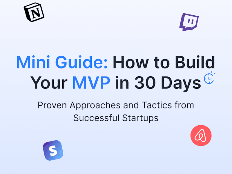 Cover image for Mini-Guide: How to Build an MVP in 30 Days (Proven Approaches a…
