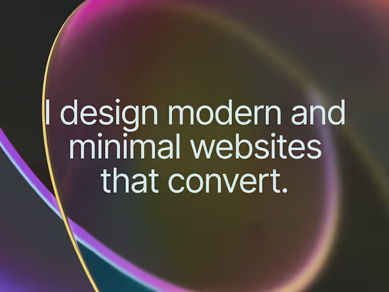 Cover image for I design modern and minimal websites that converts 