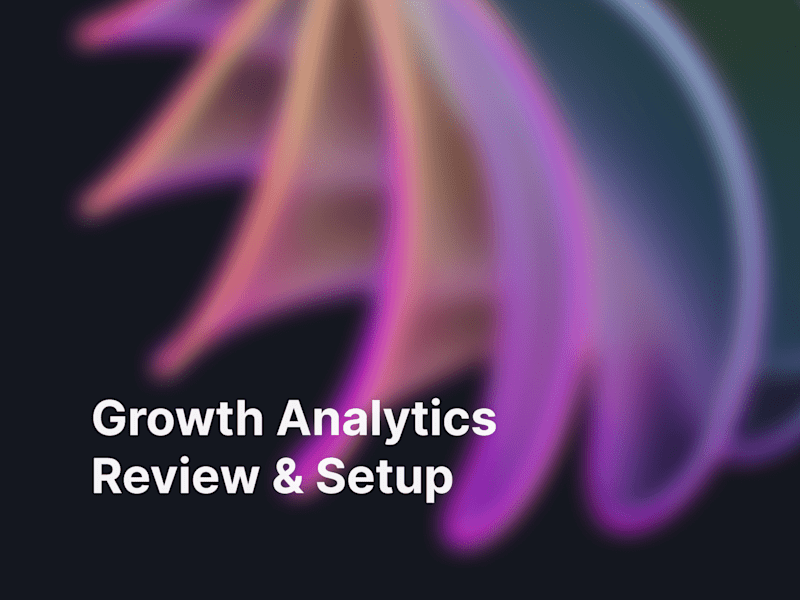 Cover image for Growth Analytics Setup