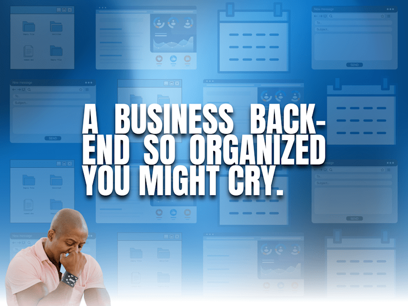 Cover image for Your Business Back-end Will Be So Organized it Will Make You Cry