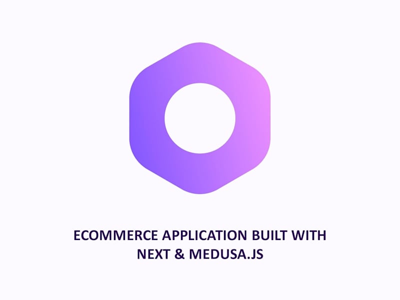 Cover image for E-Commerce Application built with Medusa.js and Next.js