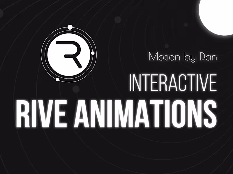 Cover image for  Interactive Rive Animations for Web & Apps