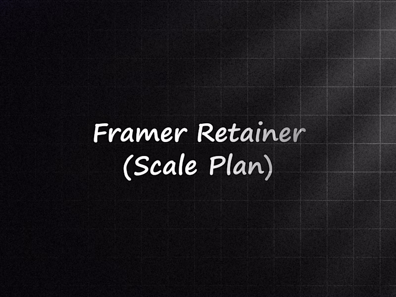 Cover image for Framer Retainer (Scale Plan)