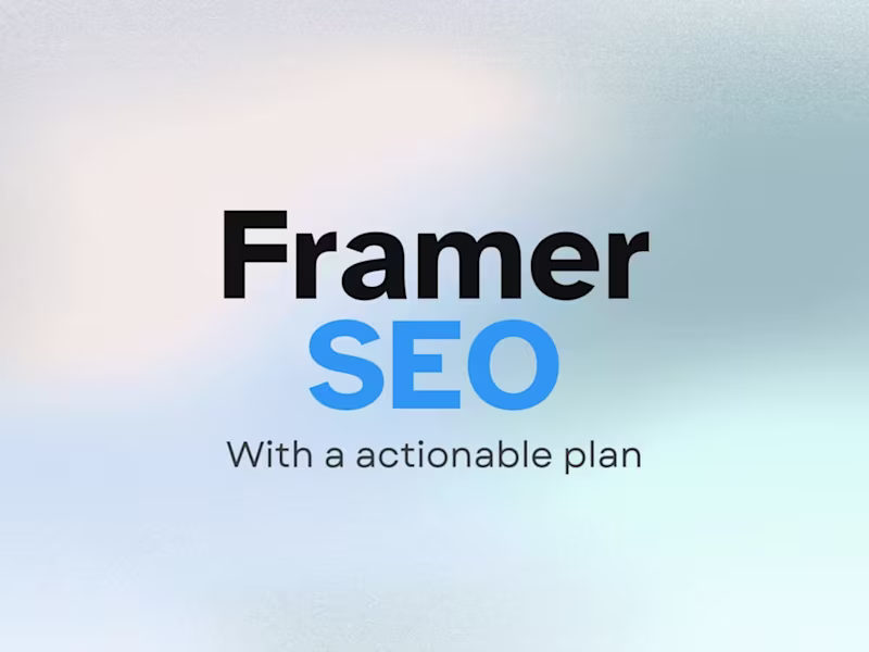 Cover image for SEO for Framer Develop Website (A to Z strategy Building)